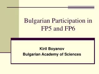 Bulgarian Participation in FP5 and FP6