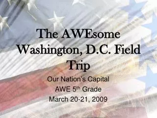The AWEsome Washington, D.C. Field Trip