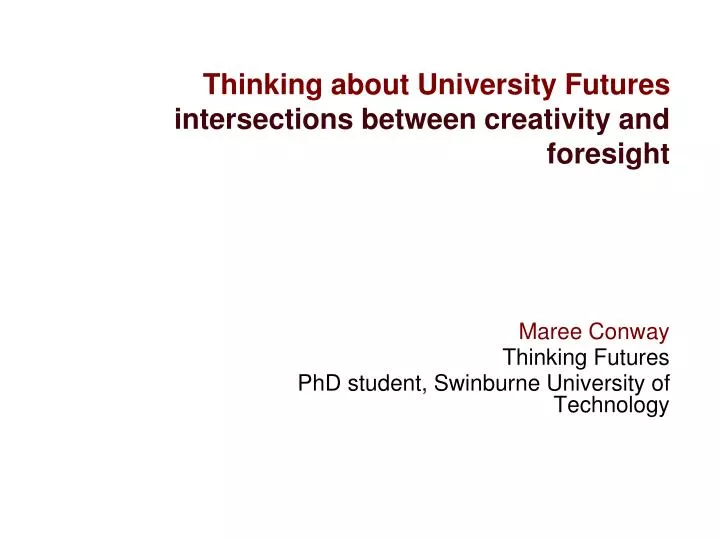 thinking about university futures intersections between creativity and foresight