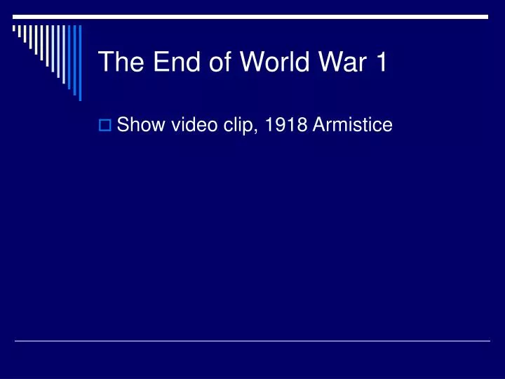 the end of world war 1