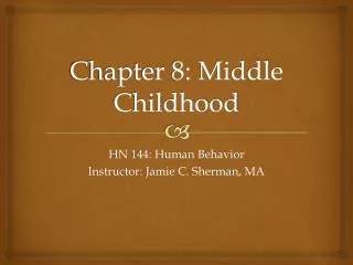 Chapter 8: Middle Childhood