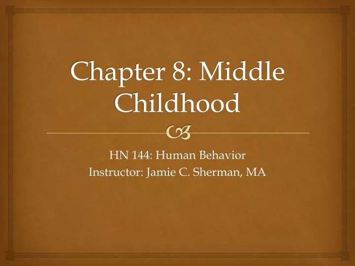 chapter 8 middle childhood