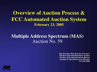 Overview of Auction Process &amp; FCC Automated Auction System February 23, 2005