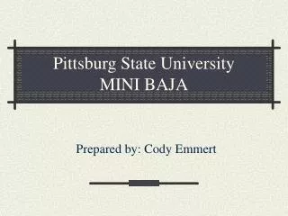 Pittsburg State University MINI BAJA