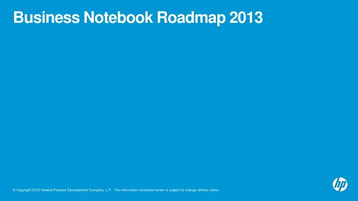 business notebook roadmap 2013