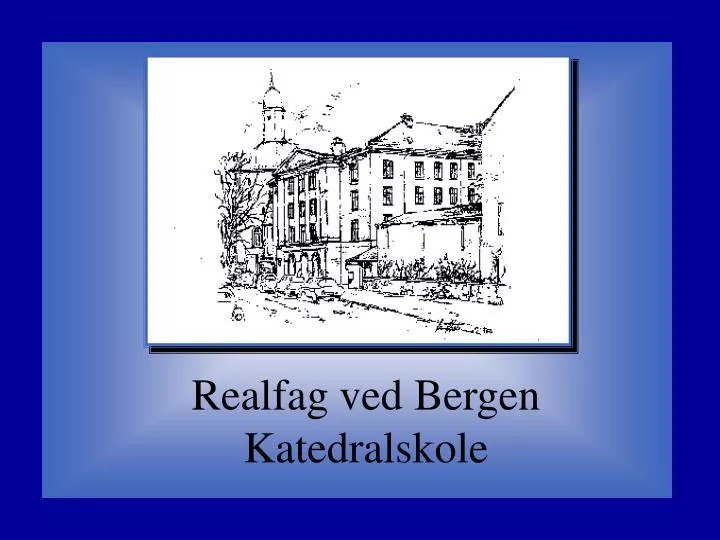 realfag ved bergen katedralskole