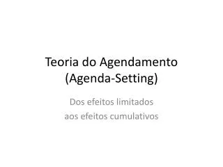teoria do agendamento agenda setting