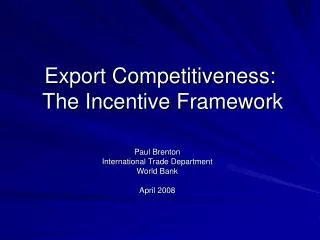 Export Competitiveness: The Incentive Framework