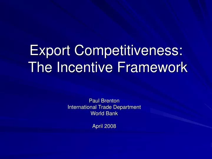 export competitiveness the incentive framework