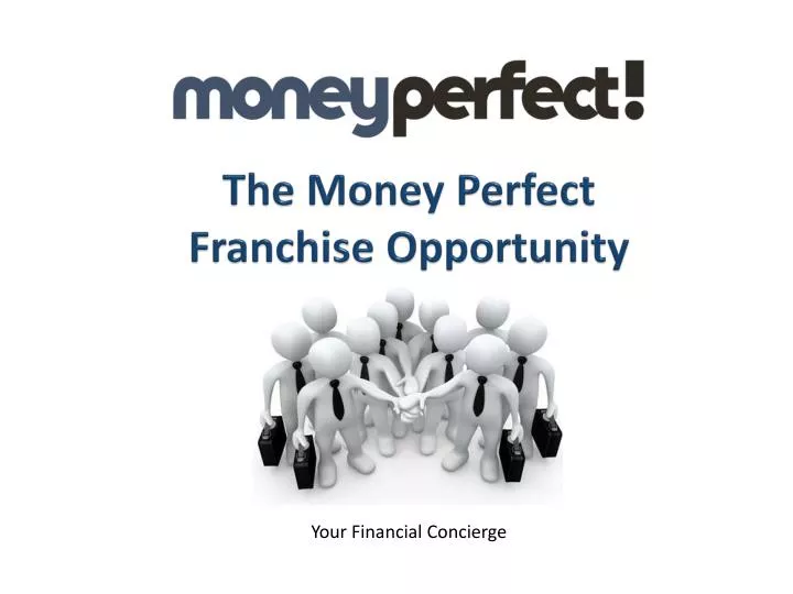 the money perfect franchise opportunity