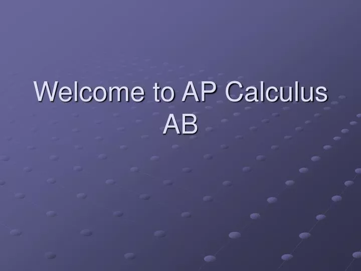 welcome to ap calculus ab