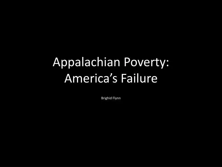 appalachian poverty america s failure