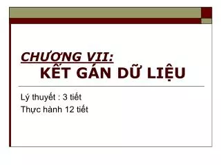 ch ng vii k t g n d li u