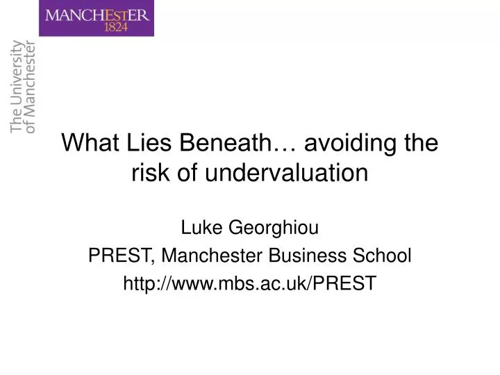 what lies beneath avoiding the risk of undervaluation
