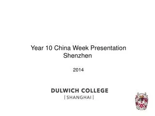 Year 10 China Week Presentation Shenzhen 2014