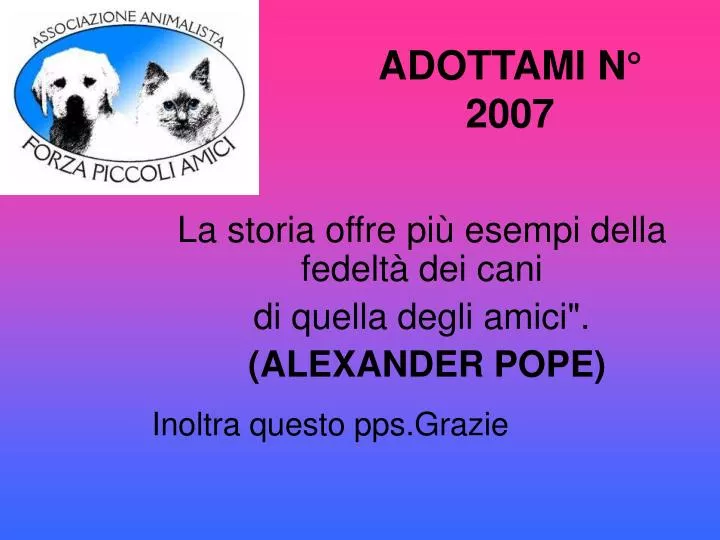 la storia offre pi esempi della fedelt dei cani di quella degli amici alexander pope