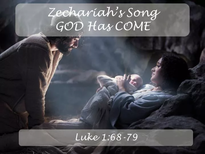 zechariah s song god has come