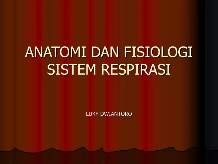 anatomi dan fisiologi sistem respirasi