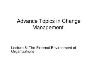 Advance Topics in Change Management