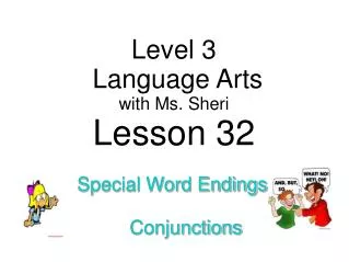 Level 3 Language Arts with Ms. Sheri Lesson 32