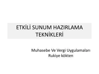 etk l sunum hazirlama tekn kler