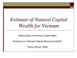 Estimate of Natural Capital Wealth for Vietnam