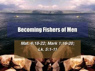 Becoming Fishers of Men