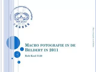 macro fotografie in de beldert in 2011