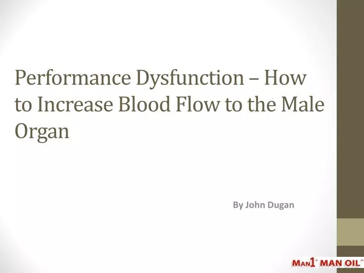 performance dysfunction how to increase blood flow to the male organ