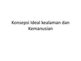 konsepsi ideal kealaman dan kemanusian
