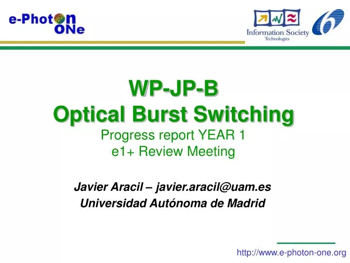 wp jp b optical burst switching progress report year 1 e1 review meeting