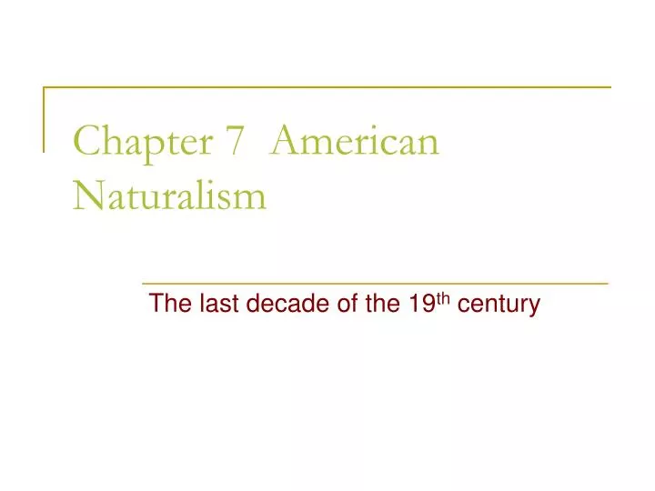 chapter 7 american naturalism