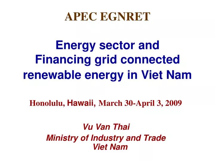 apec egnret energy sector and financing grid connected renewable energy in viet nam