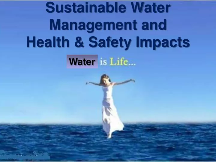 sustainable water management and health safety impacts