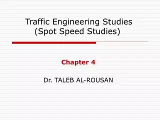 Traffic Engineering Studies (Spot Speed Studies)