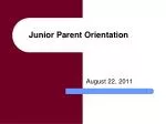 Junior Parent Orientation - slide 1