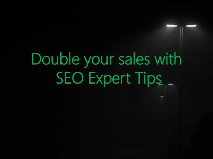double your sales with seo expert tips