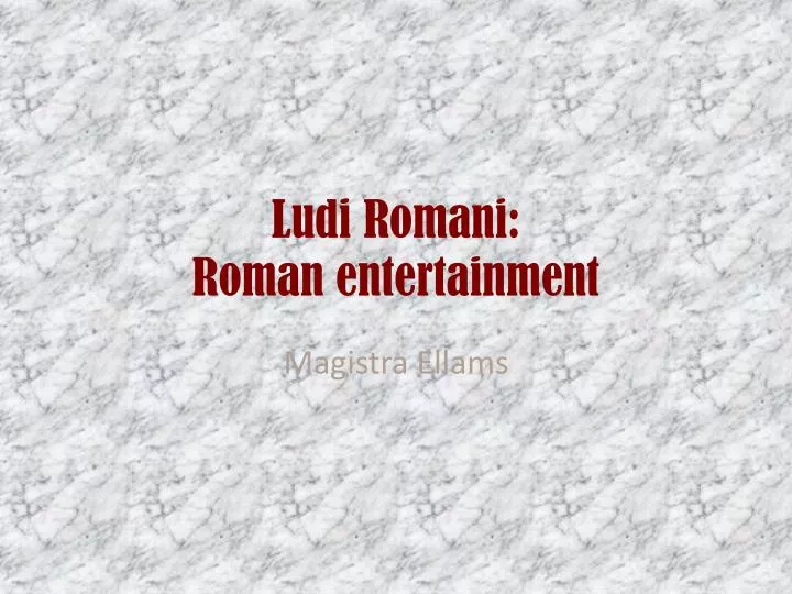 ludi romani roman entertainment