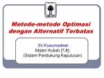 Metode-metode Optimasi dengan Alternatif Terbatas - slide 1