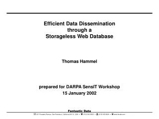 Efficient Data Dissemination through a Storageless Web Database