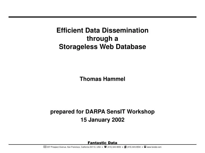 efficient data dissemination through a storageless web database
