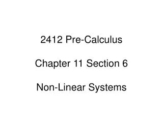 2412 pre calculus chapter 11 section 6 non linear systems