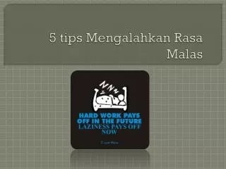 5 tips Mengalahkan Rasa Malas