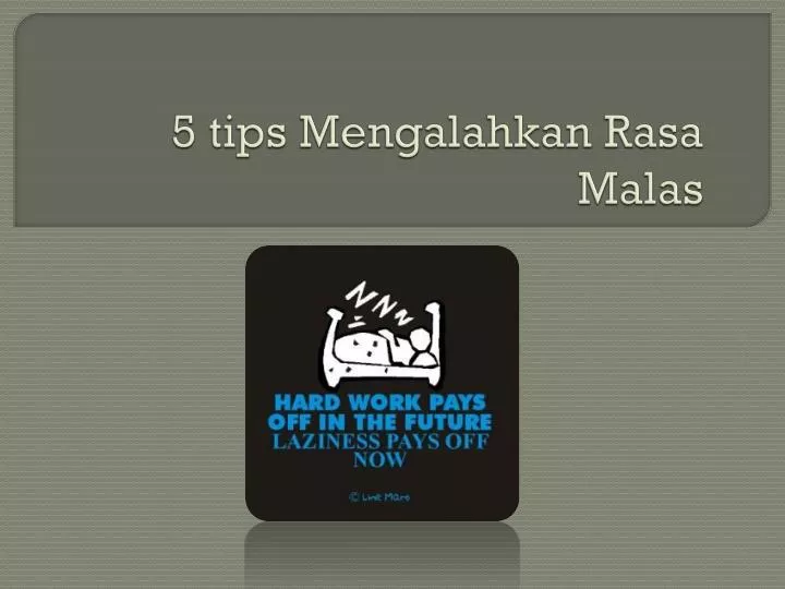 5 tips mengalahkan rasa malas