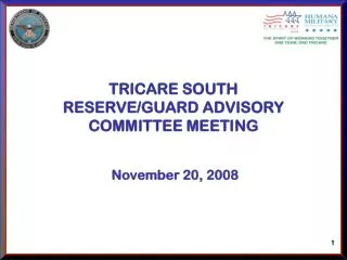 TRICARE SOUTH RESERVE/GUARD ADVISORY COMMITTEE MEETING