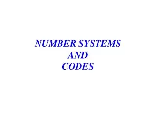 NUMBER SYSTEMS AND CODES