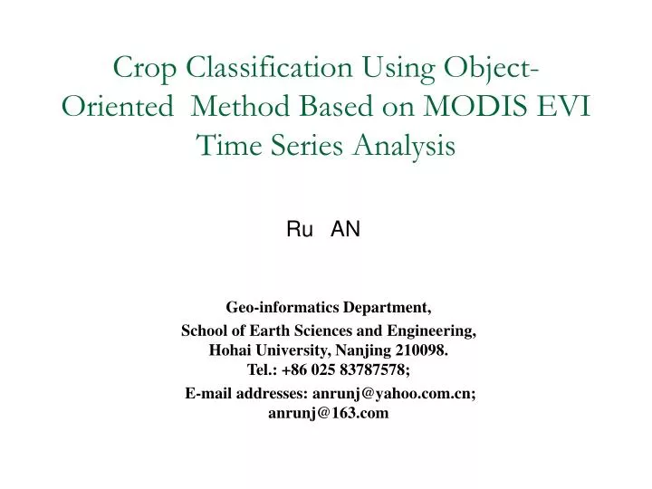 crop classification using object oriented method based on modis evi time series analysis