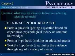Question: What steps do scientists follow in conducting scientific research?