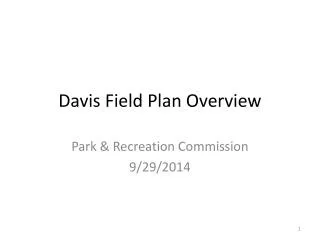 Davis Field Plan Overview