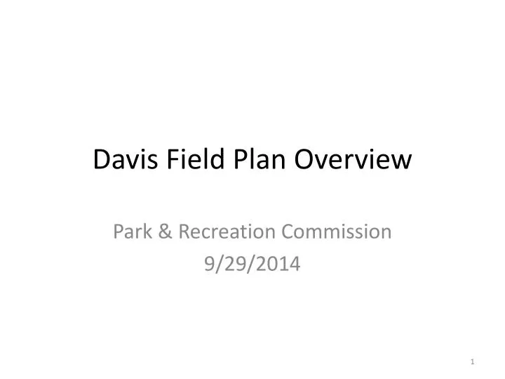 davis field plan overview